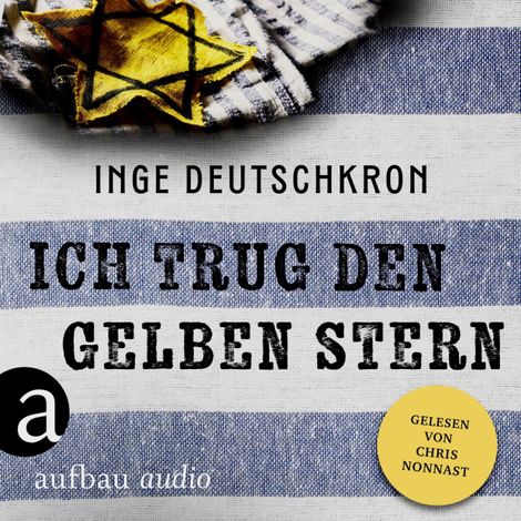 Hörbüch “Ich trug den gelben Stern (Ungekürzt) – Inge Deutschkron”