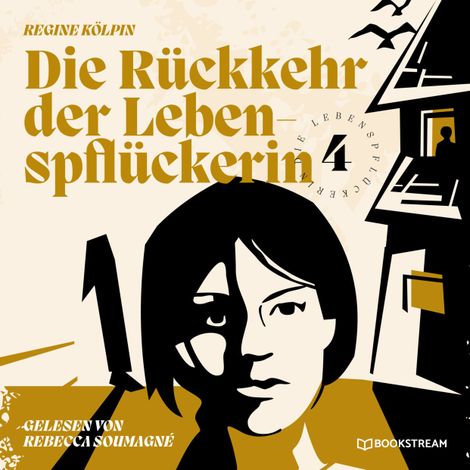 Hörbüch “Die Rückkehr der Lebenspflückerin - Die Lebenspflückerin, Band 4 (Ungekürzt) – Regine Kölpin”