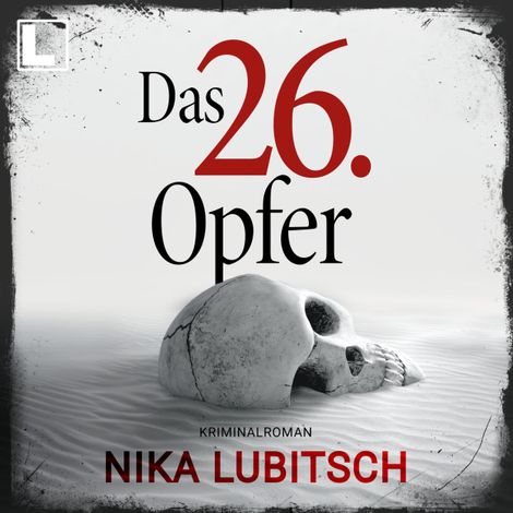 Hörbüch “Das 26. Opfer (ungekürzt) – Nika Lubitsch”