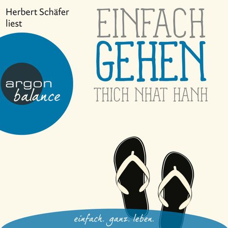 Hörbüch “Einfach gehen - Basics der Achtsamkeit (Ungekürzte Lesung) – Thich Nhat Hanh”