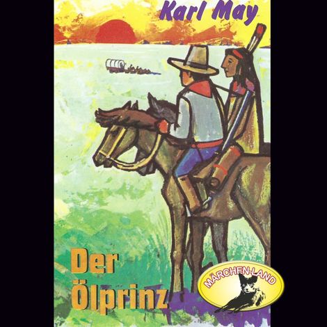 Hörbüch “Karl May, Der Ölprinz – Karl May”