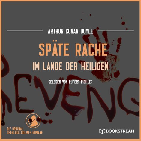 Hörbüch “Späte Rache - Im Lande der Heiligen (Ungekürzt) – Arthur Conan Doyle”