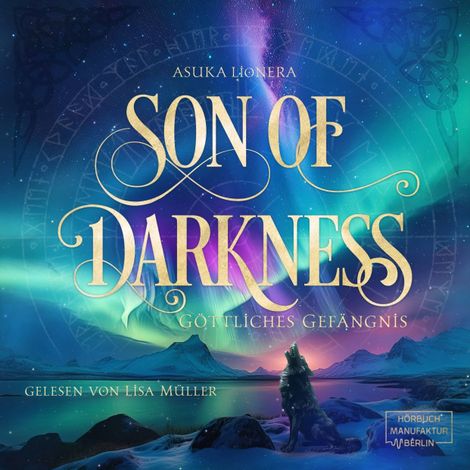 Hörbüch “Son of Darkness - Göttliches Gefängnis (ungekürzt) – Asuka Lionera”