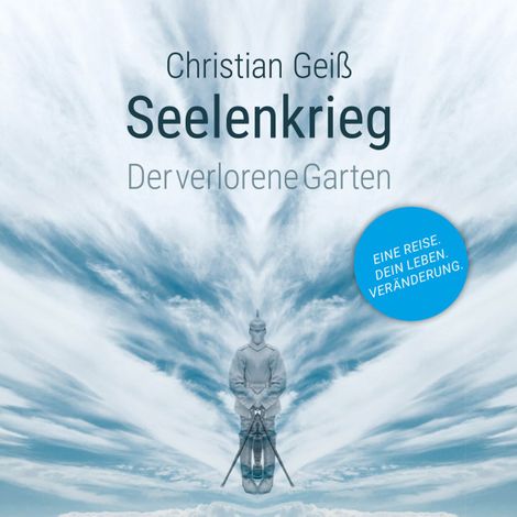 Hörbüch “Seelenkrieg - Der verlorene Garten (ungekürzt) – Christian Geiß”