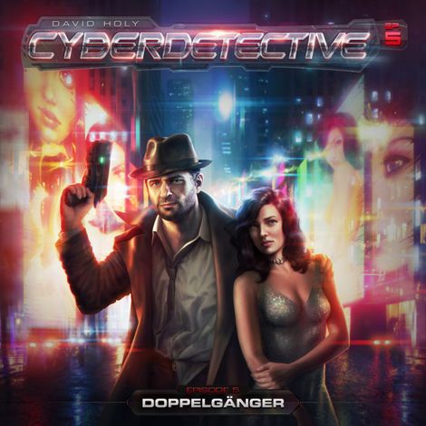 Hörbüch “Cyberdetective, Episode 5: Doppelgänger – David Holy”