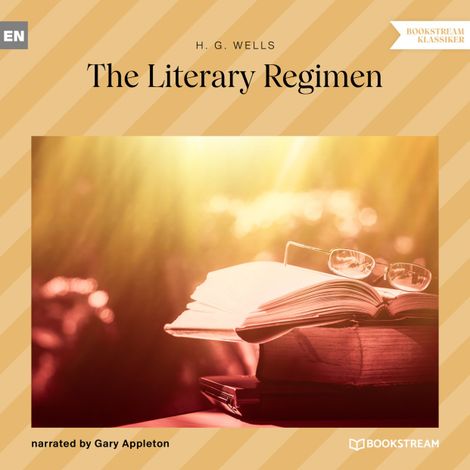 Hörbüch “The Literary Regimen (Unabridged) – H. G. Wells”