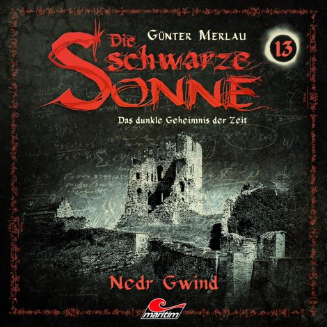 Hörbüch “Die schwarze Sonne, Folge 13: Nedr Gwind – Günter Merlau”