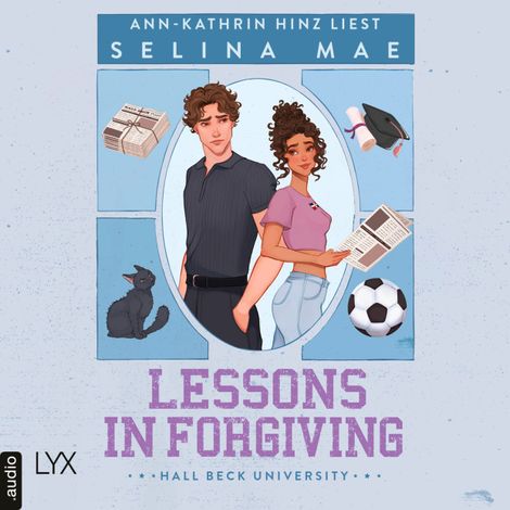 Hörbüch “Lessons in Forgiving - Hall Beck University, Teil 2 (Ungekürzt) – Selina Mae”
