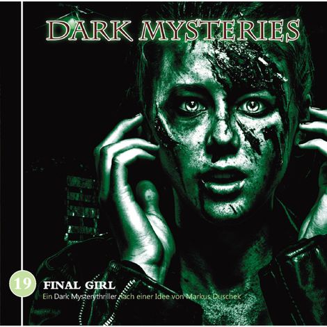 Hörbüch “Dark Mysteries, Folge 19: Final Girl – Markus Duschek”