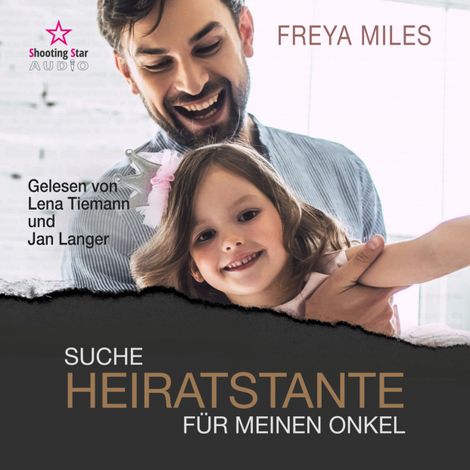 Hörbüch “Suche Heiratstante für meinen Onkel - Back to Shelwood Creek, Band 3 (ungekürzt) – Freya Miles”