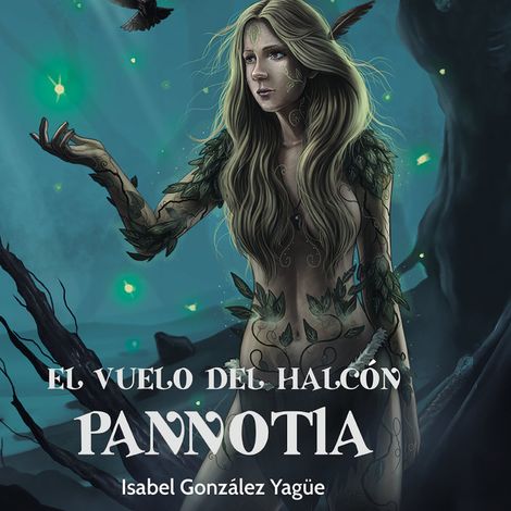 Hörbüch “El vuelo del Halcón. Pannotia – Isabel González Yagüe”