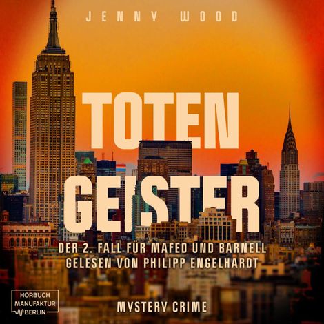Hörbüch “Totengeister, Band 2: Der 2. Fall für Mafed und Barnell (ungekürzt) – Jenny Wood”
