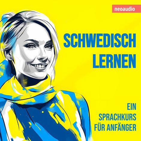 Hörbüch “Schwedisch lernen - Sprachkurse für Anfänger (Ungekürzt) – NeoAudio”