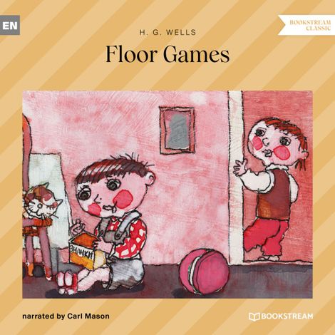Hörbüch “Floor Games (Unabridged) – H. G. Wells”