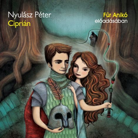 Hörbüch “Ciprián - A Balaton hercege – Nyulász Péter”