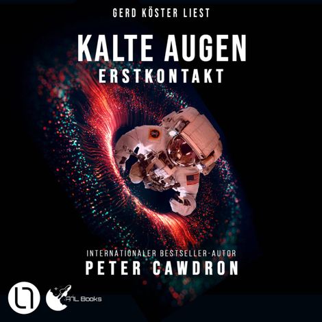 Hörbüch “Kalte Augen - Erstkontakt, Buch 1 (Ungekürzt) – Peter Cawdron”