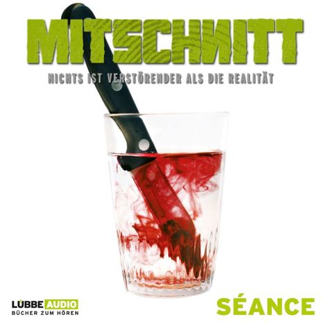 Hörbüch “Mitschnitt - Nichts ist verstörender als die Realität, Folge 4: Séance – Anonymus”
