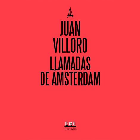 Hörbüch “Llamadas de Ámsterdam (Completo) – Juan Villoro”