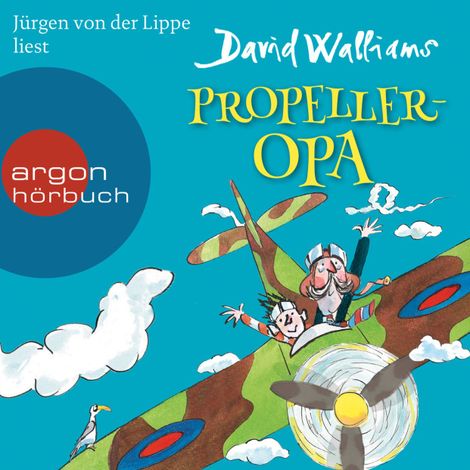 Hörbüch “Propeller-Opa (Ungekürzte Lesung mit Musik) – David Walliams”