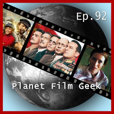 Hörbüch “Planet Film Geek, PFG Episode 92: The Death of Stalin, Unsane, Jim Knopf & Lukas, der Lokomotivführer – Johannes Schmidt, Colin Langley”