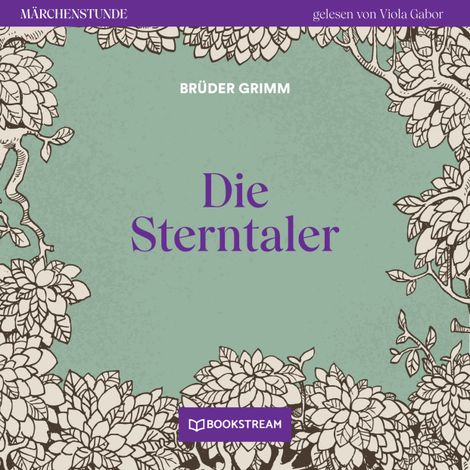 Hörbüch “Die Sterntaler - Märchenstunde, Folge 147 (Ungekürzt) – Brüder Grimm”