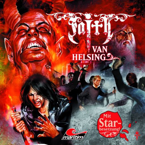 Hörbüch “Faith - The Van Helsing Chronicles, Folge 25: Excaliburs Erbe – Simeon Hrissomallis”