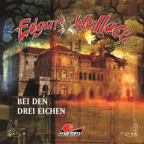 Hörbüch “Edgar Wallace, Folge 14: Bei den drei Eichen – Edgar Wallace, Mik Berger”