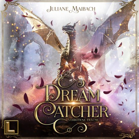 Hörbüch “Verbotene Träume - Dreamcatcher, Band 2 (ungekürzt) – Juliane Maibach”