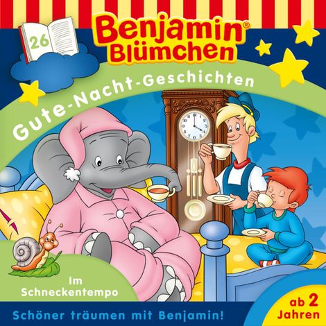 Hörbüch “Benjamin Blümchen, Gute-Nacht-Geschichten, Folge 26: Im Schneckentempo – Vincent Andreas”
