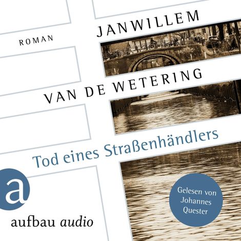 Hörbüch “Tod eines Straßenhändlers - Die Amsterdam-Polizisten, Band 4 (Ungekürzt) – Janwillem van de Wetering”