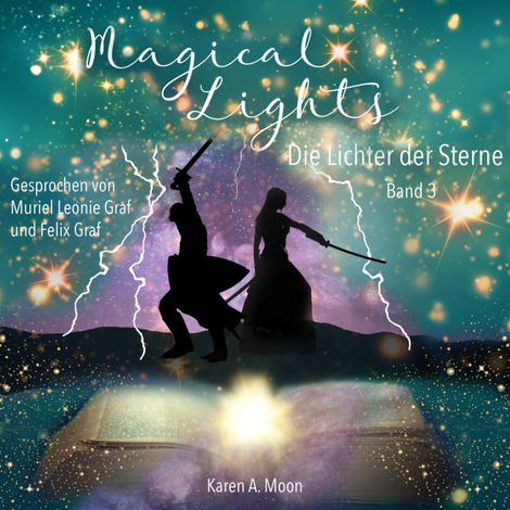 Hörbüch “Die Lichter der Sterne - Magical Lights, Band 3 (ungekürzt) – Karen A. Moon”