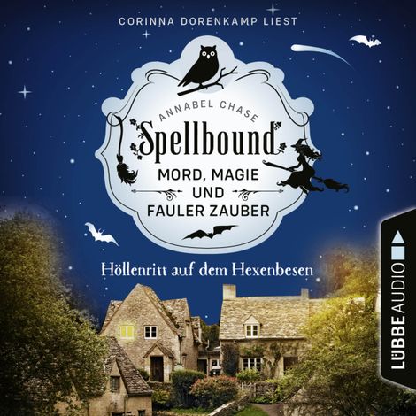 Hörbüch “Höllenritt auf dem Hexenbesen - Spellbound - Mord, Magie und fauler Zauber, Folge 2 (Ungekürzt) – Annabel Chase”