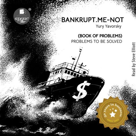 Аудиокнига «Bankrupt.Me-Not. Book of Problems – Yury Yavorsky»
