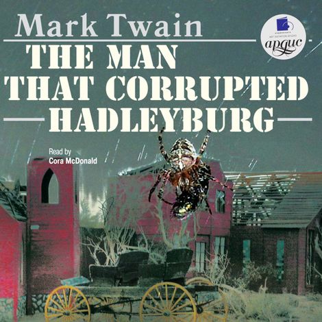 Аудиокнига «The Man That Corrupted Hadleyburg – Марк Твен»