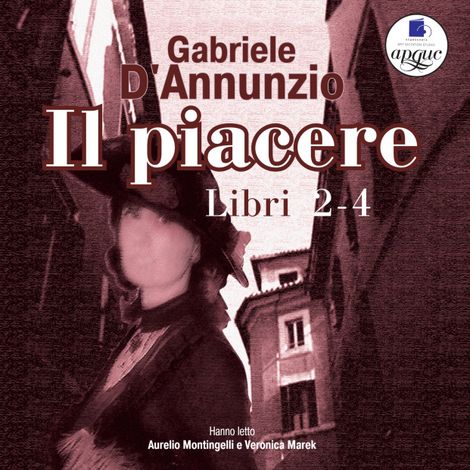 Аудиокнига «Il Piacere. Libro 2-4 – Габриэле Д’Аннунцио»