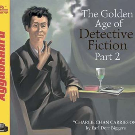 Аудиокнига «The Golden Age of Detective Fiction. Part 2 – Эрл Биггерс»