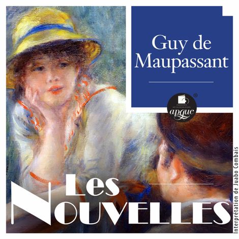 Аудиокнига «Les Nouvelles – Ги де Мопассан»